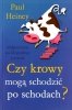 Czy krowy mogą schodzić po schodach?